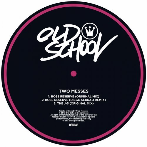 Two Messes – Boss Reserve / The J-5 [OSD046]